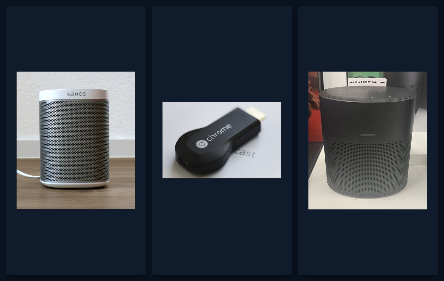Sonos, Chromecast, and Bose smart speakers